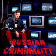 Russian Criminality