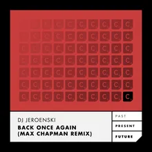 Back Once Again - Radio Edit Max Chapman Remix