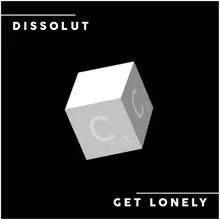Get Lonely