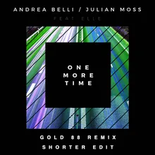 One More Time Gold 88 Remix - Shorter Edit