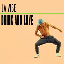 Drink And Love Vibalova Mix