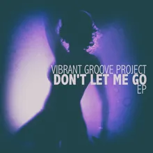 Don't Let Me Go Vibrating Mix