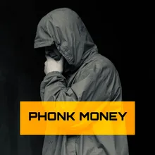 PHONK MONEY