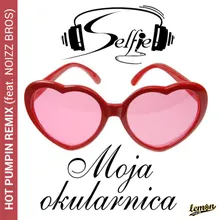 Moja Okularnica Hot Pumpin Remix