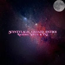 Scyntylacja Gwiazd Intro