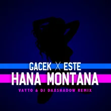 HANA MONTANA Vayto & Dj Daxshadow Remix