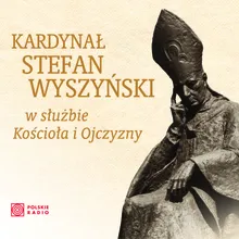 Podróże Kardynała Stefana Wyszyńskiego