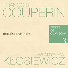 Pièces de Clavecin Troisiême Livre 1722, XVI Seiziéme Ordre: Le Drôle de Corps