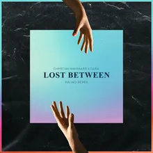 Lost Between NA-NO Remix