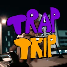 Trap Trip