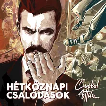 Csókol Attila...