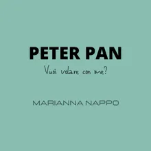 Peter Pan Vuoi volare con me?