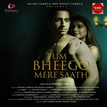 Tum Bheego Mere Saath