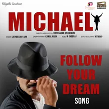 Follow Your Dream From "Michael"