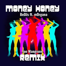 Money Honey Joe Mangione Extended Remix 2K21