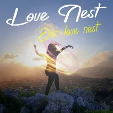 Our Love Nest Radio Edit