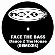 Dance 2 the House The Bass Remix