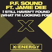 I'm Still Haven't Found (What I'm Looking For) P.F.S. Club Bass Mix