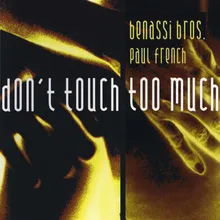 Don't Touch Too Much Extended Mix