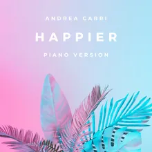 Happier Piano Version