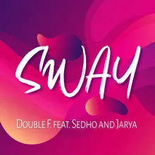 Sway Sergio Marini & Luke Remix