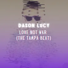 Love Not War (The Tampa Beat) Instrumental