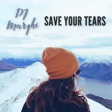 Save Your Tears