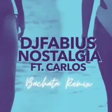 Nostalgia Bachata Remix