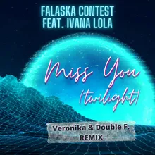 Miss You (Twilight) Veronika & Double F. Extended Remix