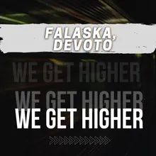 We Get Higher Radio Edit