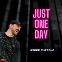 Just One Day Extended Mix