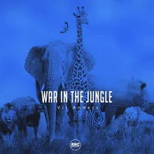 War In The Jungle Radio Edit