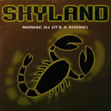 Maniac DJ (It's a Shame) Sky Radio Edit