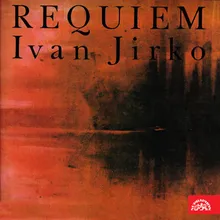 Requiem for Baritone, solo Quartet, Mixed Choir an Orchestra: Requiem