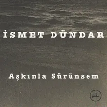 Aşkınla Sürünsem