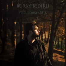 Yoruldum Artık