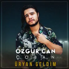 Üryan Geldim