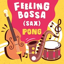 Feeling Bossa (Sax)