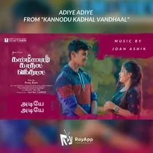 Adiye Adiye From "Kannodu Kadhal Vandhaal"