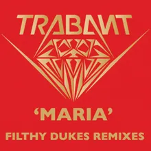 Maria-Filthy Dukes Radio Mix