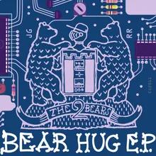 Bear Hug-House of Stank Remix