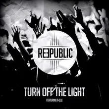 Turn Off the Light-Radio Edit