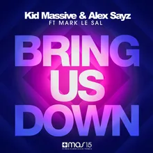 Bring Us Down-Radio Edit