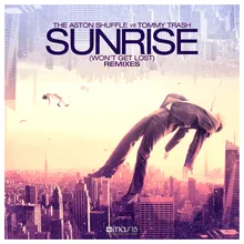 Sunrise (Won't Get Lost)-Tommy Trash Radio Edit