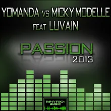 Passion 2013 [Yomanda vs. Micky Modelle]-Dominatorz Edit