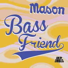 Bass Friend-Elektropusher Remix