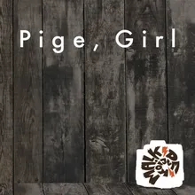 Pige, Girl