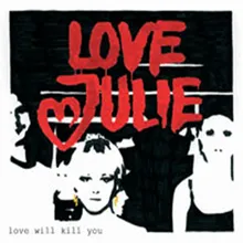 Love Will Kill You