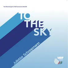 To the Sky (Pop-Version)-Official Song Four Hills Tournament/Vierschanzentournee