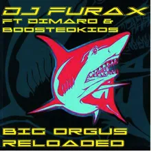 Big Orgus Reloaded-Mez One Rmx